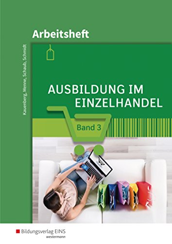 Ausbildung im Einzelhandel: Arbeitsheft 3
