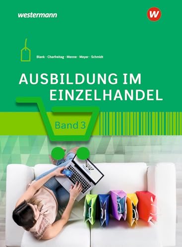 Ausbildung im Einzelhandel: Schülerband 3 von Westermann Berufliche Bildung GmbH