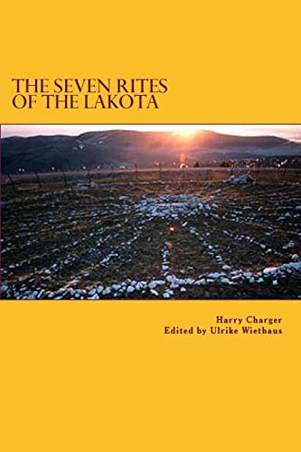 The Seven Rites of the Lakota von Createspace Independent Publishing Platform