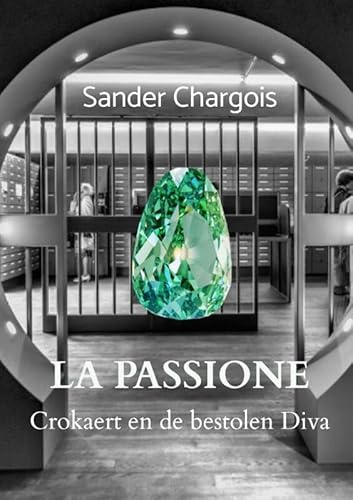 La Passione: Crokaert en de bestolen Diva von Brave New Books
