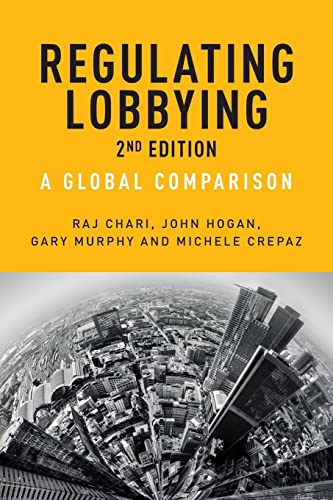 Regulating lobbying: A global comparison, 2nd edition (European Policy)