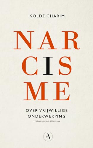 Narcisme: over vrijwillige onderwerping von Athenaeum