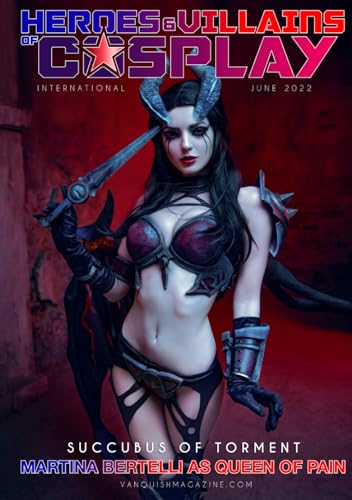 Heroes and Villains of Cosplay – Issue 4 – Queen of Pain von Independently published