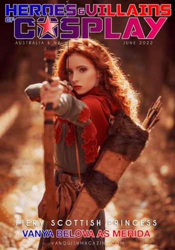 Heroes & Villains of Cosplay Australia & NZ June 2022 von Independently published