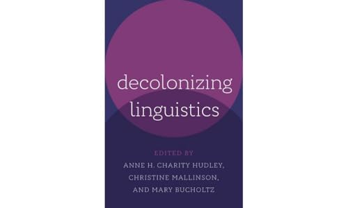 Decolonizing Linguistics