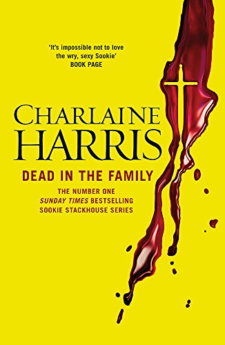 Dead in the Family: A True Blood Novel (Sookie Stackhouse 10) von Gollancz
