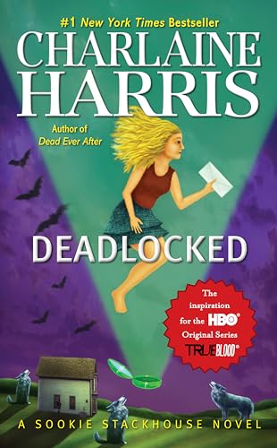 Deadlocked (Sookie Stackhouse, Book 12): A Sookie Stackhouse Novel, Volume 12 (Sookie Stackhouse/True Blood, Band 12)