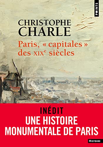 Paris, Capitales des XIXe siecles von Points