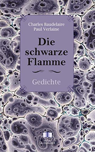Die schwarze Flamme: Gedichte