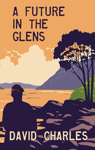 A Future in the Glens