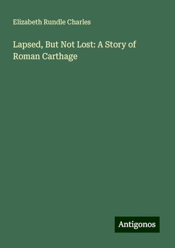 Lapsed, But Not Lost: A Story of Roman Carthage