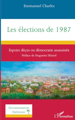 Les élections de 1987: Espoirs déçus ou démocratie assassinée von Editions L'Harmattan