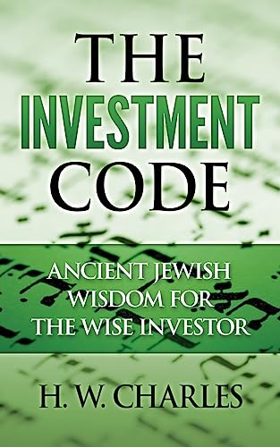 The Investment Code: Ancient Jewish Wisdom for the Wise Investor (Investing)