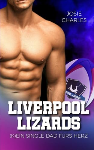 (K)ein Single-Dad fürs Herz: Liverpool Lizards 2