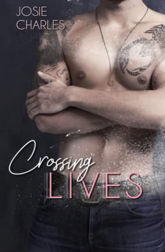 CROSSING LIVES (Kanada-Ice-Motocross-Reihe, Band 2) von Independently published
