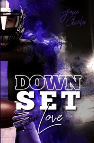 DOWN, SET, LOVE (Miami-Football-Love-Dilogie, Band 1) DOWN, SET, LOVE (Miami-Football-Love-Dilogie, Band 1)