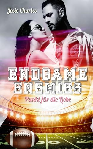 ENDGAME ENEMIES: Punkt für die Liebe (Empire City Guardians, Band 1) von Independently published