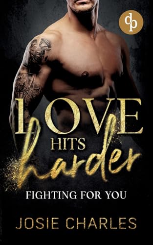 Fighting for you: Gefährliche Liebe