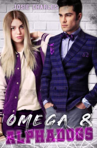 OMEGA & ALPHADOGS: College-Liebesroman (Die Princeton-College-Reihe, Band 3) von Independently published