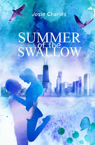 SUMMER OF THE SWALLOW SUMMER OF THE SWALLOW