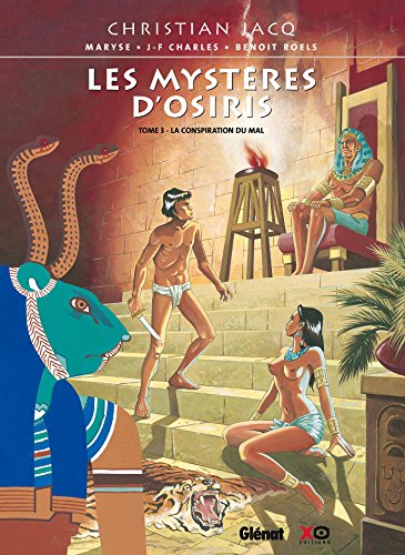 Les Mystères d'Osiris - Tome 03: La Conspiration du Mal