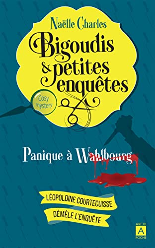 Bigoudis et petites enquêtes - Tome 01 Panique à Wahlbourg