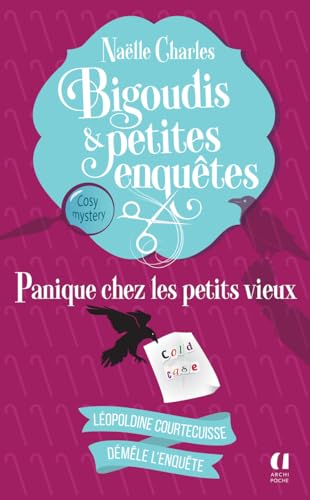 Bigoudis et petites enquêtes - Tome 6 Panique chez les petits vieux von ARCHIPOCHE