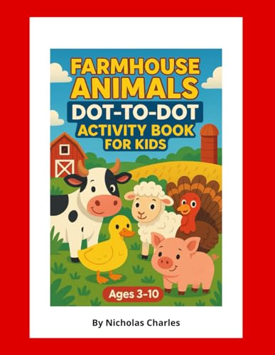 Farmhouse Animals Dot-to-Dot von Independently published