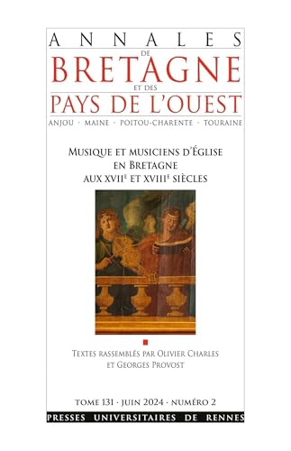 Musique et musiciens d'Église en Bretagne aux XVIIe et XVIIIe siècles von PU RENNES
