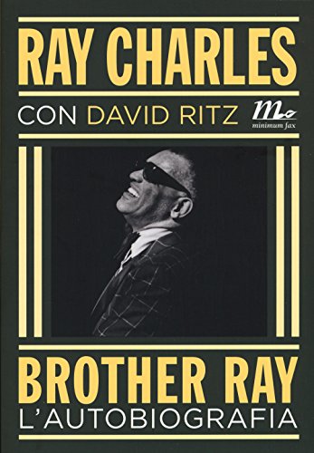 Brother Ray. L'autobiografia (Minimum Fax musica) von Minimum Fax