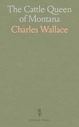 The Cattle Queen of Montana von Sothis Press