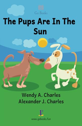 The Pups Are In The Sun: Step 2 Book 28 von imprint