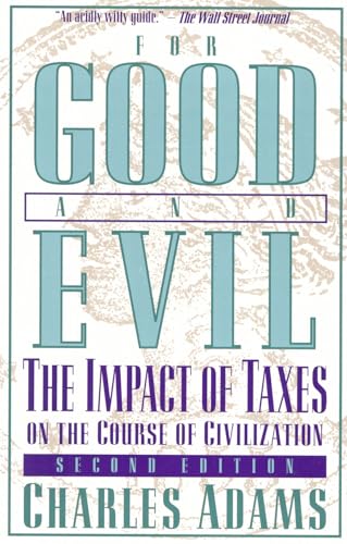 For Good and Evil: The Impact of Taxes on the Course of Civilization