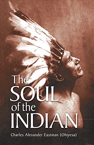 The Soul of the Indian (Native American) von Dover Publications Inc.