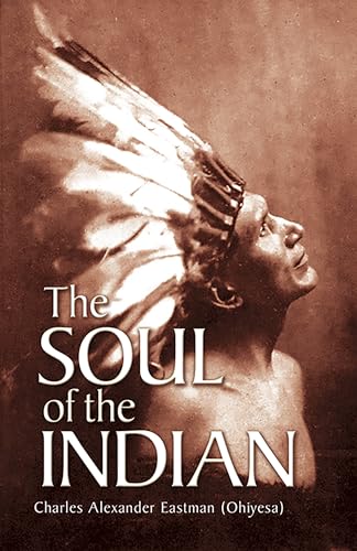 The Soul of the Indian (Native American) von Dover Publications