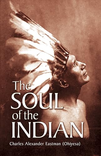 The Soul of the Indian (Native American)