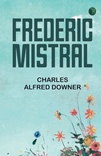 Frederic Mistral Frederic Mistral von Zinc Read