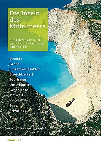 Die Inseln des Mittelmeers: Ein einzigartiger und vollständiger Überblick.