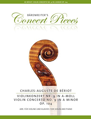 Violinkonzert Nr. 9 a-Moll op. 104 (Arrangiert für Violine und Klavier).Bärenreiter's Concert Pieces.Klavierauszug, Stimme: Klavierauszug, Stimmen von Baerenreiter-Verlag