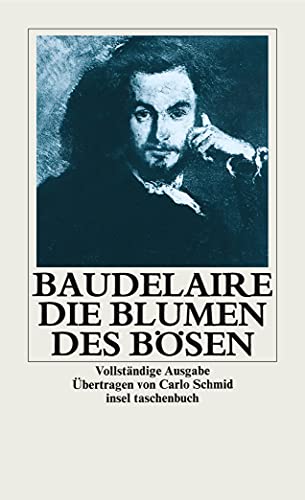 Die Blumen des Bösen: Vollständige Ausgabe (insel taschenbuch)
