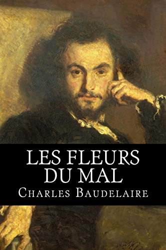 Les Fleurs du Mal Les Fleurs du Mal von CREATESPACE