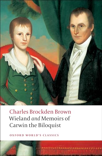 Wieland; or the Transformation and Memoirs of Carwin, the Biloquist (Oxford World's Classics) von Oxford University Press