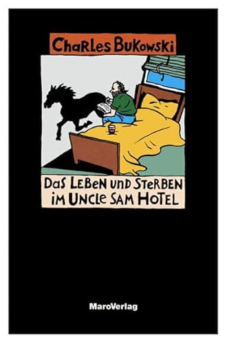 Das Leben und Sterben im Uncle Sam Hotel Das Leben und Sterben im Uncle Sam Hotel von Maro Verlag