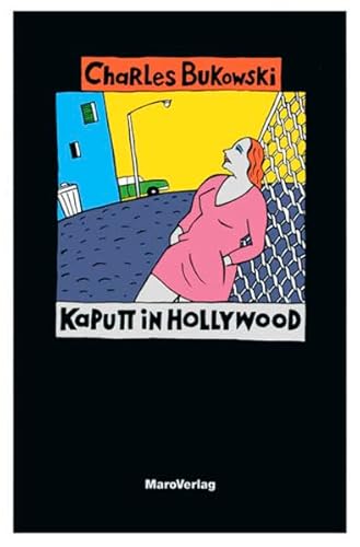 Kaputt in Hollywood: Und andere Stories vom täglichen Wahnsinn von Maro Verlag