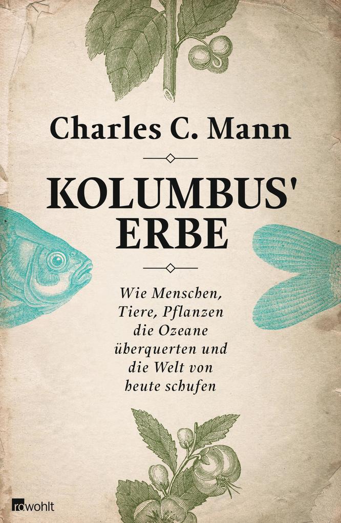Kolumbus' Erbe von Rowohlt Verlag GmbH