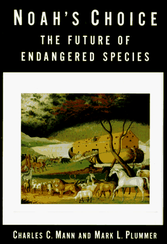 Noah's Choice: The Future of Endangered Species von Knopf