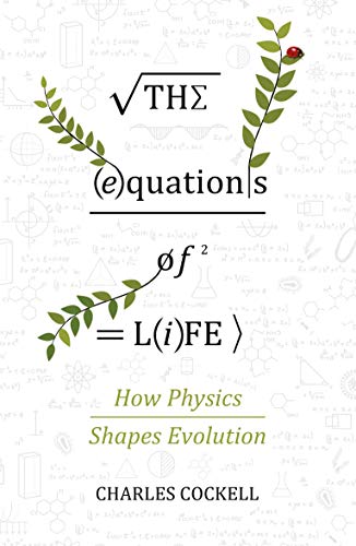 The Equations of Life: How Physics Shapes Evolution von Atlantic Books