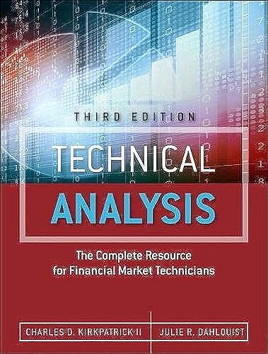 Technical Analysis: The Complete Resource for Financial Market Technicians von FT Press