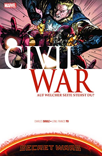 Secret Wars: Civil War: Auf welcher Seite stehst Du? von Panini Verlags GmbH