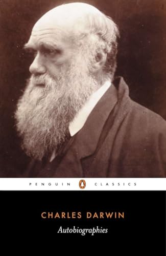 Autobiographies: Charles Darwin (Penguin Classics)